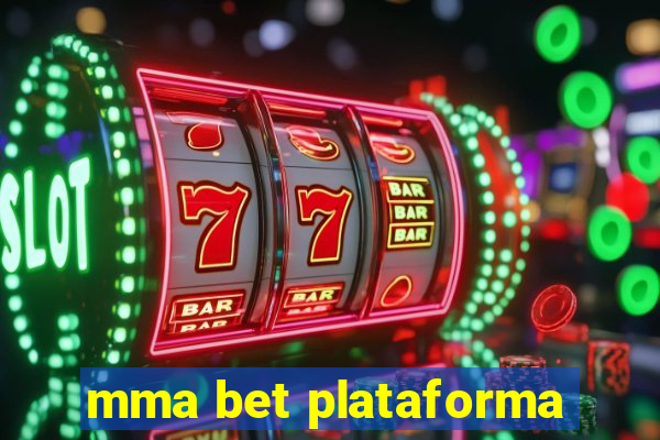 mma bet plataforma